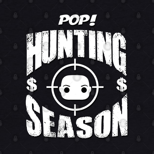 Pop Hunting Season by inshapeuniverse